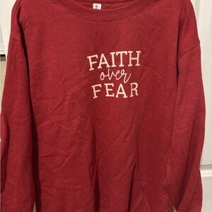 Love in Red Crew Neck Sweater with 'Faith Over Fear'